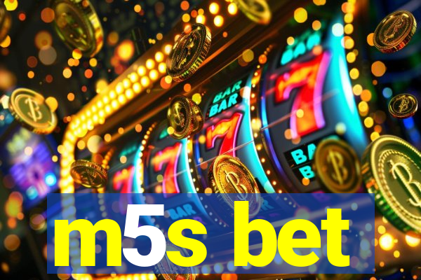 m5s bet